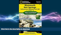 READ  Mammoth Hot Springs, Wyoming/Montana, USA (Trails Illustrated 303) (National Geographic