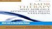 Books EMDR Therapy and Adjunct Approaches with Children: Complex Trauma, Attachment, and