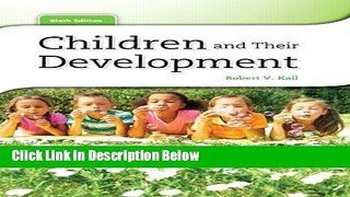 Ebook Children and Their Development (6th Edition) Free Online
