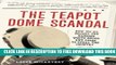 [PDF] The Teapot Dome Scandal: How Big Oil Bought the Harding White House and Tried to Steal the