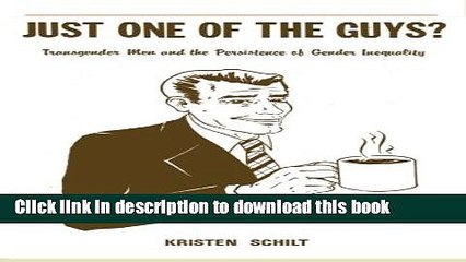 [PDF] Just One of the Guys?: Transgender Men and the Persistence of Gender Inequality Popular