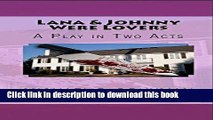 [PDF] Lana   Johnny Were Lovers: A Play in Two Acts (The Hollywood Legends) Full Colection