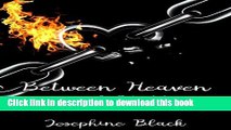 [PDF] Between Heaven and Hell: YA Angels and Demons Romance (The Nephilim Chronicles Book 1)