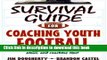 [PDF] Survival Guide for Coaching Youth Football (Survival Guide for Coaching Youth Sports)