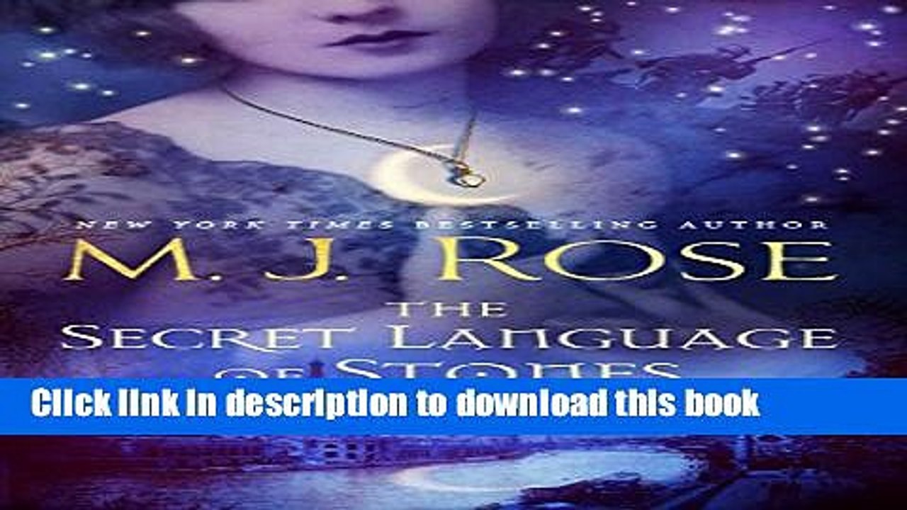 [PDF] The Secret Language of Stones: A Novel (The Daughters of La Lune) Full Colection
