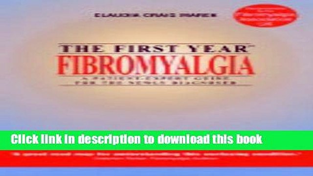 [PDF] Fibromyalgia: Coping with Musculoskeletal Pain and Fatigue Disorder (The First Year) Popular