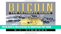 [PDF] Bitcoin: The Ultimate Beginners Cryptocurrency Digital Money Trading Guide Popular Online