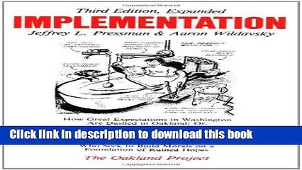 [PDF] Implementation: How Great Expectations in Washington Are Dashed in Oakland; Or, Why It s