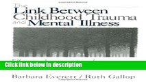 [PDF] The Link Between Childhood Trauma and Mental Illness: Effective Interventions for Mental