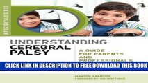 [PDF] Understanding Cerebral Palsy: A Guide for Parents and Professionals (JKP Essentials) Popular