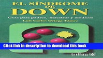 [PDF] El Sindrome De Down / Down Syndrome: Guia Para Padres, Maestros Y Medicos / Guide for