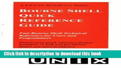 [Read PDF] The Bourne Shell Quick Reference Guide Download Online