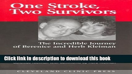 [PDF] One Stroke, Two Survivors: The Incredible Journey of Berenice and Herb Kleiman Full Colection