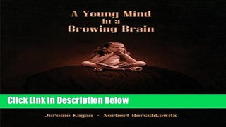 Books A Young Mind In A Growing Brain Free Online