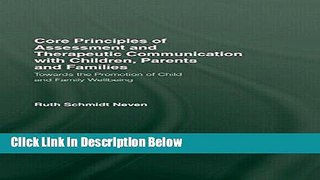 Books Core Principles of Assessment and Therapeutic Communication with Children, Parents and
