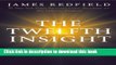 [PDF] The Twelfth Insight: The Hour of Decision (The Celestine Prophecy) Full Colection