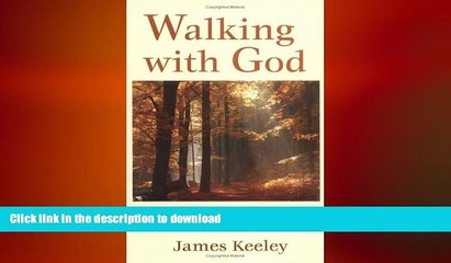 READ BOOK  Walking With God: How To Achieve Health, Happiness and Fulfillment Through Spiritual