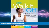 EBOOK ONLINE  Walk It Off: Lose Weight the Easy Way Look Great * Get Healthy * Eat Well * Embrace