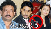 Abhishek & Aishwarya Rai Not ROPED In For 'Sarkar 3' Confirmed