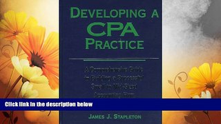 READ FREE FULL  Developing a CPA Practice: A Comprehensive Guide to Building a Successful Small