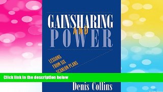 Full [PDF] Downlaod  Gainsharing and Power: Lessons from Six Scanlon Plans (ILR Press Books)