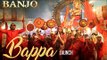 Bappa Official Song Launch | Banjo | Riteish Deshmukh