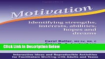 Download Motivation - Identifying strength, interests, abilities, hopes, and dreams Full Online