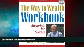 Must Have  The Way to Wealth Workbook, Part III: Blueprints for Success (Pt. 3)  READ Ebook