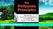 Must Have  The Pollyanna Principles: Reinventing 