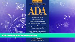 FAVORITE BOOK  Pocket Guide to the ADA: Americans with Disabilities Act Accessibility Guidelines