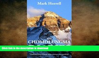 FAVORITE BOOK  The Chomolungma Diaries: Climbing Mount Everest with a commercial expedition