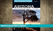 FAVORITE BOOK  100 Classic Hikes Arizona: Arizona, Grand Canyon, Colorado Plateau, San Francisco