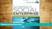 READ FREE FULL  Succeeding at Social Enterprise: Hard-Won Lessons for Nonprofits and Social