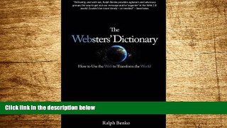 Must Have  The Websters  Dictionary: How to Use the Web to Transform the World  Download PDF Full