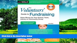 READ FREE FULL  The Volunteers  Guide to Fundraising: Raise Money for Your School, Team, Library