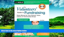 READ FREE FULL  The Volunteers  Guide to Fundraising: Raise Money for Your School, Team, Library