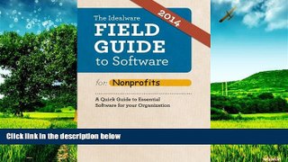 READ FREE FULL  The Idealware Field Guide to Software for Nonprofits 2014  READ Ebook Full Ebook