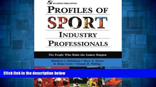 Must Have  Profiles Of Sport Industry Professionals: The People Who Make The Games Happen  READ