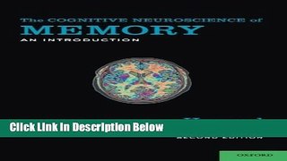 Books The Cognitive Neuroscience of Memory: An Introduction Free Online