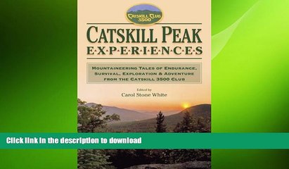 READ  Catskill Peak Experiences: Mountaineering Tales of Endurance, Survival, Exploration