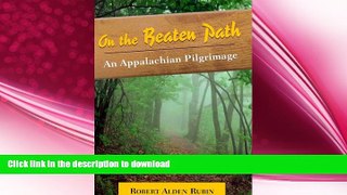 FAVORITE BOOK  On the Beaten Path: An Appalachian Pilgrimage  GET PDF