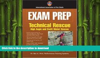 READ BOOK  Exam Prep: Technical Rescue-High Angle (Exam Prep (Jones   Bartlett Publishers))  BOOK