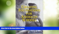 Big Deals  Creating Foundations For American Schools  Free Full Read Most Wanted