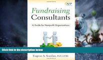 Big Deals  Fundraising Consultants: A Guide for Nonprofit Organizations  Free Full Read Most Wanted