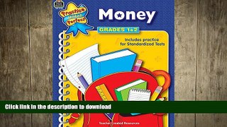 DOWNLOAD Money Grades 1-2 (Practice Makes Perfect (Teacher Created Materials)) READ PDF BOOKS