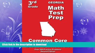 PDF ONLINE Georgia 3rd Grade Math Test Prep: Common Core State Standards READ PDF FILE ONLINE