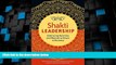 Big Deals  Shakti Leadership: Embracing Feminine and Masculine Power in Business  Free Full Read