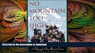 FAVORITE BOOK  No Mountain Too High: A Triumph over Breast Cancer (Adventura Books)  BOOK ONLINE