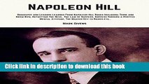 [PDF] Napoleon Hill: Biography and Lessons Learned From Napoleon Hill Books Including; Think and