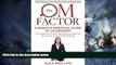 Big Deals  The OM Factor: A Woman s Spiritual Guide to Leadership  Best Seller Books Most Wanted